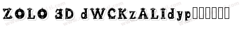 ZOLO 3D dWCKzALIdyp字体转换